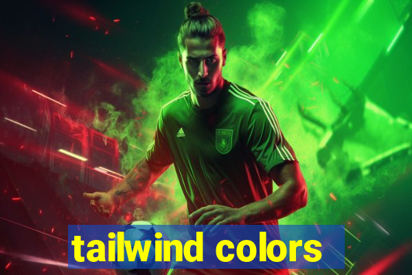 tailwind colors